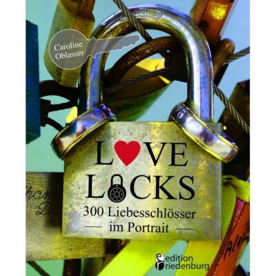Love Locks - 300 Liebesschlösser im Portrait