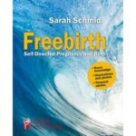 Freebirth von Sarah Schmid