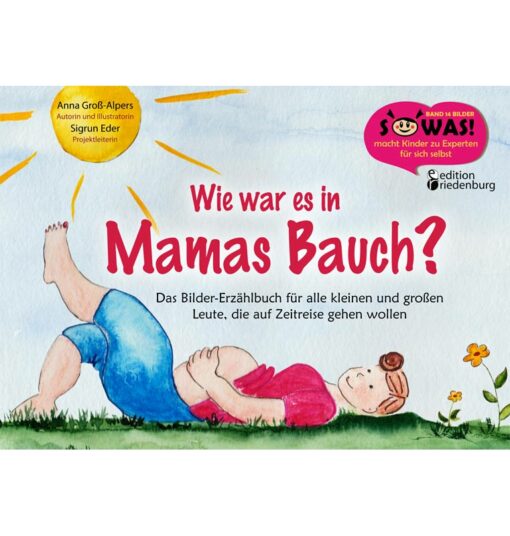 Wie war es in Mamas Bauch? Kinderbuch zur Schwangerschaft