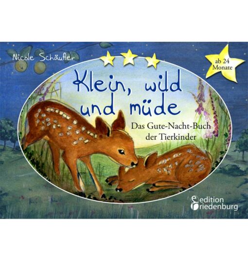 klein wild und muede das gute nacht buch der tierkinder cover