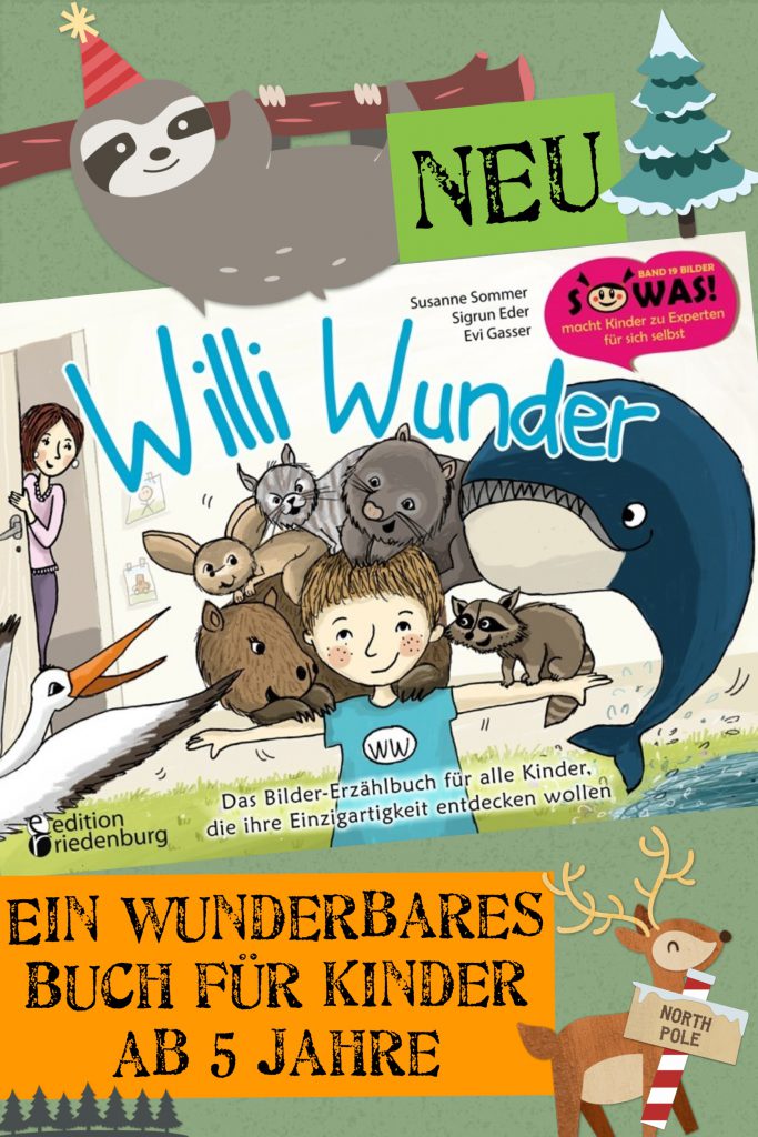 Entdecke deine einzigartigen Fähigkeiten! Für Kinder ab 6 Jahre gibt es den fantastischen "Willi Wunder" (SOWAS!-Reihe)