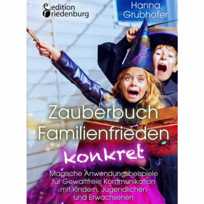 Zauberbuch Familienfrieden konkret (Cover)