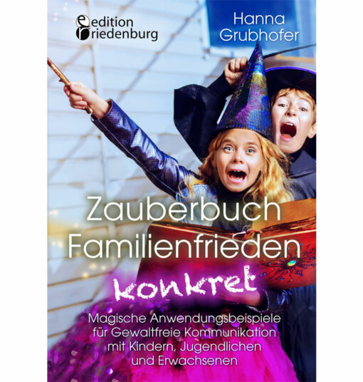 Zauberbuch Familienfrieden konkret (Cover)