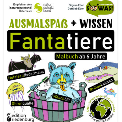 Ausmalspaß + Wissen: Fantatiere. Malbuch ab 6 Jahre. SOWAS!-Reihe (Cover)