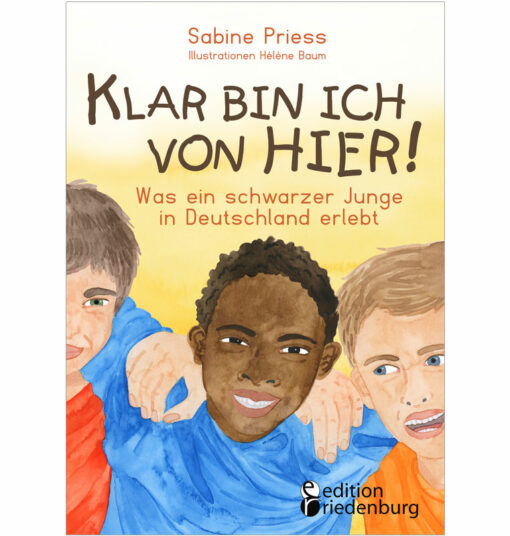 Klar bin ich von hier! Was ein schwarzer Junge in Deutschland erlebt (Cover)