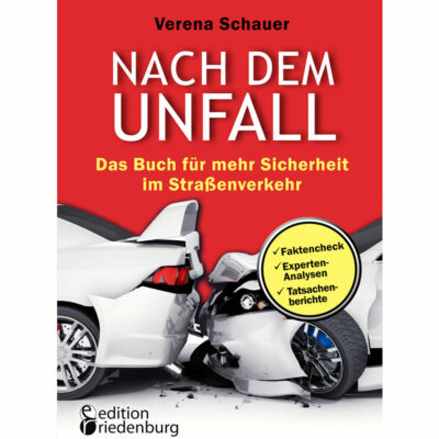 Nach dem Unfall: Buch zur Verkehrssicherheit (Cover)