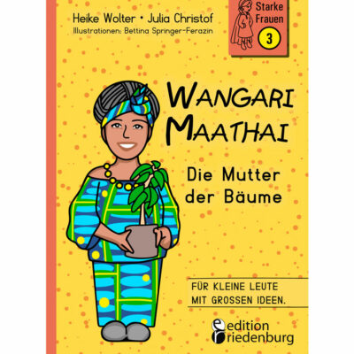 Wangari Maathai - Die Mutter der Bäume (Cover)