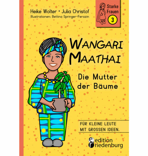 Wangari Maathai - Die Mutter der Bäume (Cover)