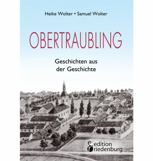 Obertraubling - Geschichten aus der Geschichte (Cover)
