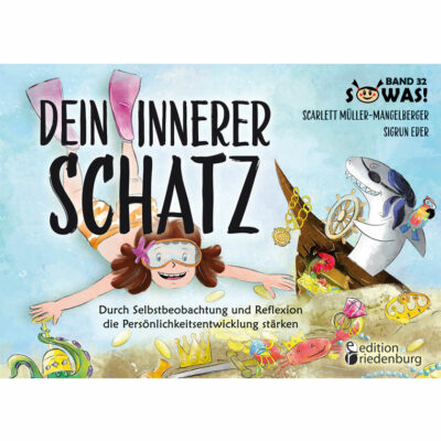 Dein innerer Schatz - SOWAS!-Buch zur Persönlichkeitsentwicklung bei Kindern (Cover)