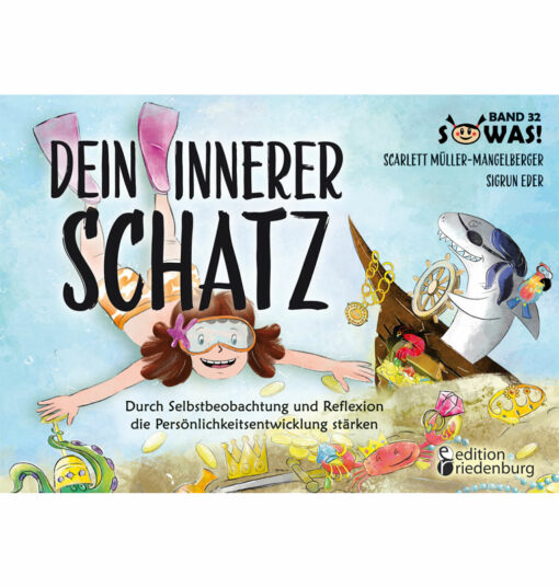 Dein innerer Schatz - SOWAS!-Buch zur Persönlichkeitsentwicklung bei Kindern (Cover)