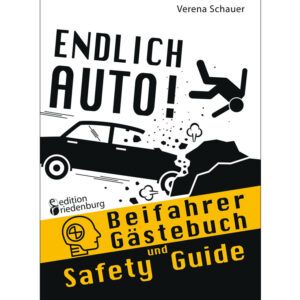 Endlich Auto! Beifahrer Gästebuch und Safety Guide (Cover)